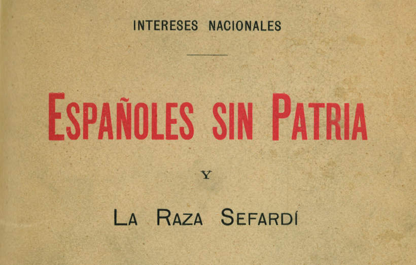 Cover of Españoles sin Patria [Spaniards without a Homeland], a book by Senator Pulido, the champion of philo-Sephardism.